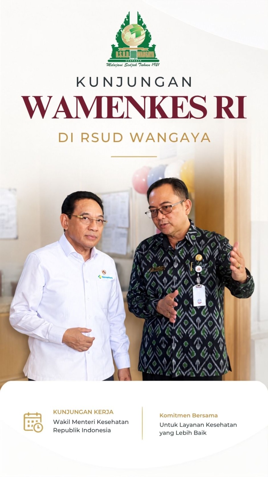 Jumat, 28 Agustus 2026, RSUD Wangaya menerima kunjungan Wakil Menteri Kesehatan RI, dr. Benjamin Paulus Octavianus, Sp.P., FISR